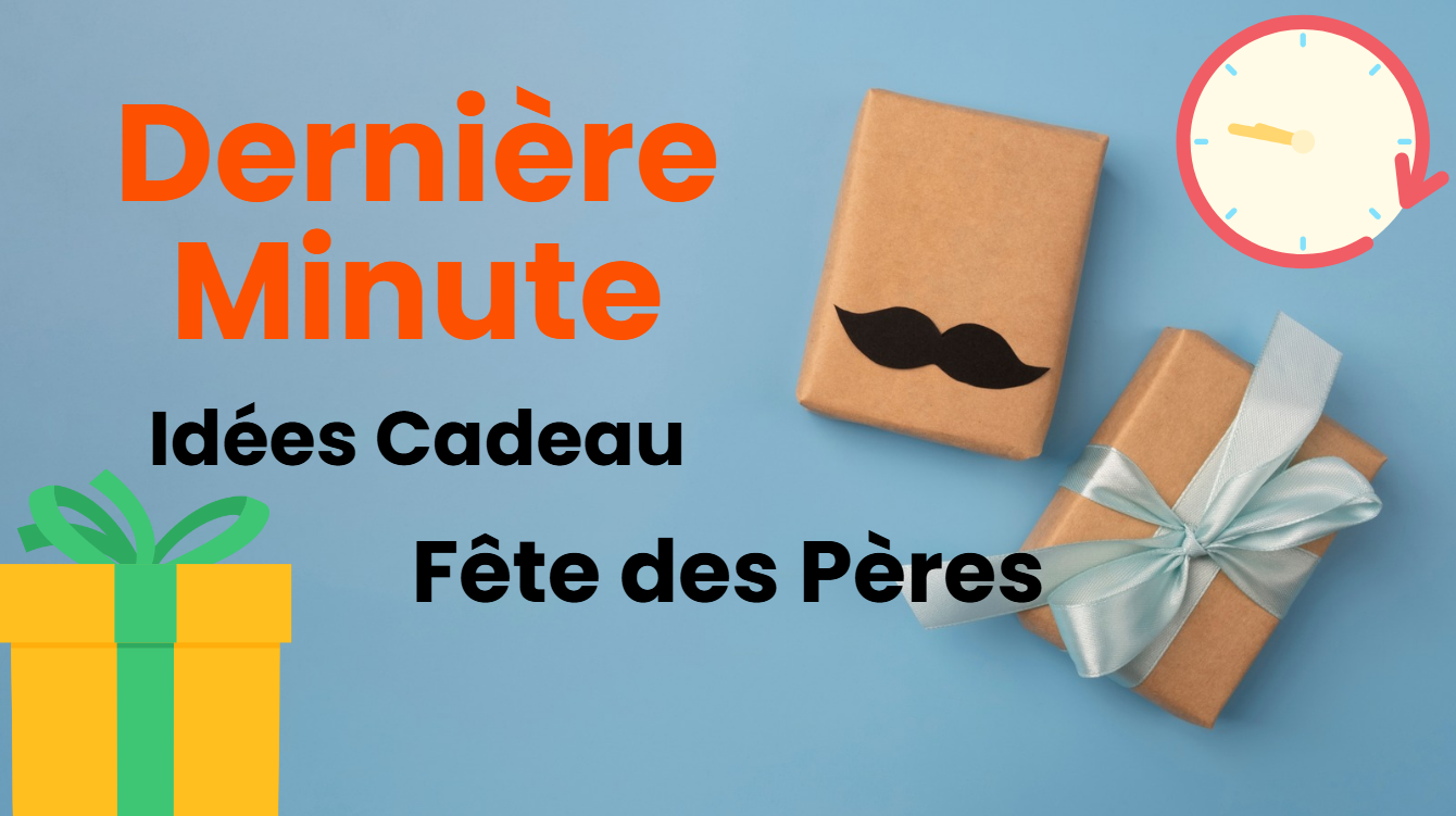 Idées Cadeau Fête des Pères de Dernière Minute en France (Édition 2025)