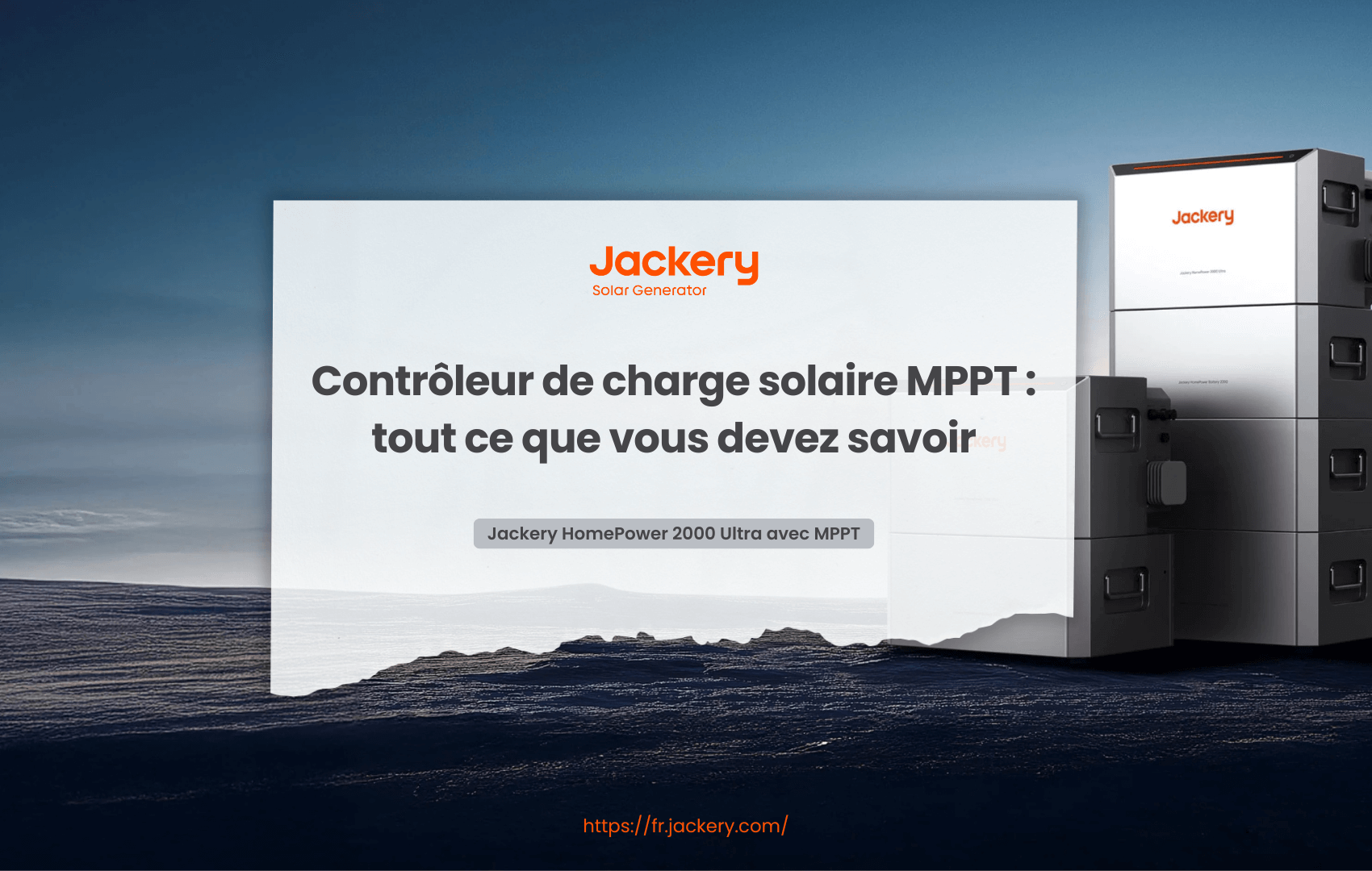 Contrôleur de charge solaire MPPT : tout ce que vous devez savoir