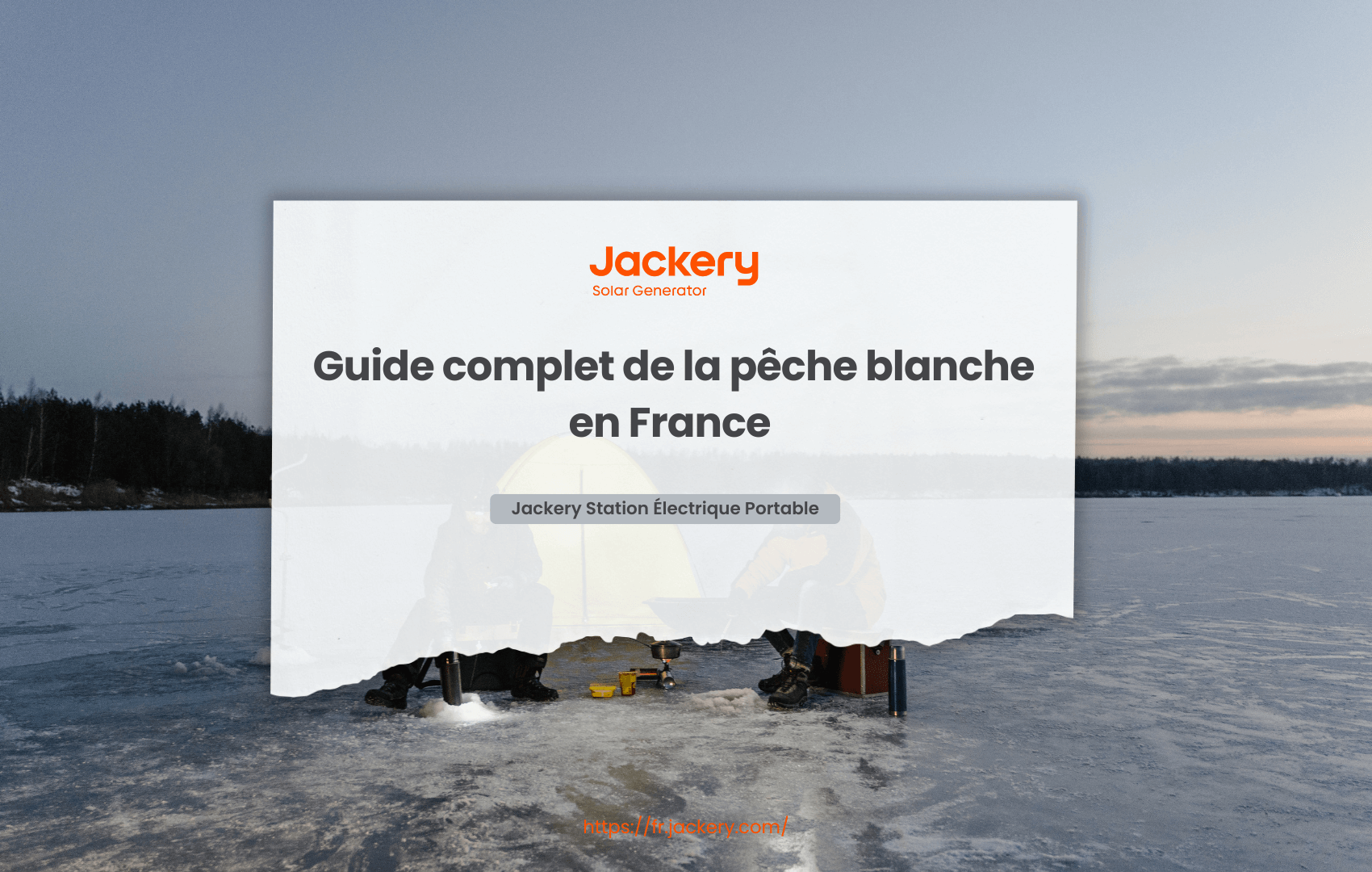 Guide complet de la pêche blanche en France : lieux, matériel et conseils de sécurité